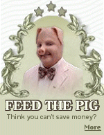 Let the pig show you how to save money.